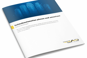  Das umfassende und neue Whitepaper von WSCAD richtet den Blick in einer ­bisher nicht veröffentlichten Form auf die Gebäudeautomation als integralen Bestandteil der Technischen Gebäude­ausrüstung (TGA) 