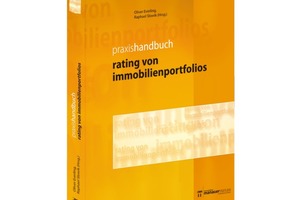  Praxishandbuch Rating von Immobilien­portfolios. Dr. Oliver Everling, Raphael Slowik, Immobilien Manager Verlag, 2009, 456 S., 79,00 €, ISBN 978-3-89984-197-8 